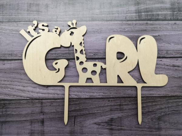 Cake topper "Its a girl with giraffe" made of wood for the birth